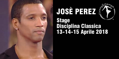 Josè Perez – Stage Disciplina Classica – 13-14-15 Aprile 2018